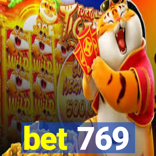 bet 769